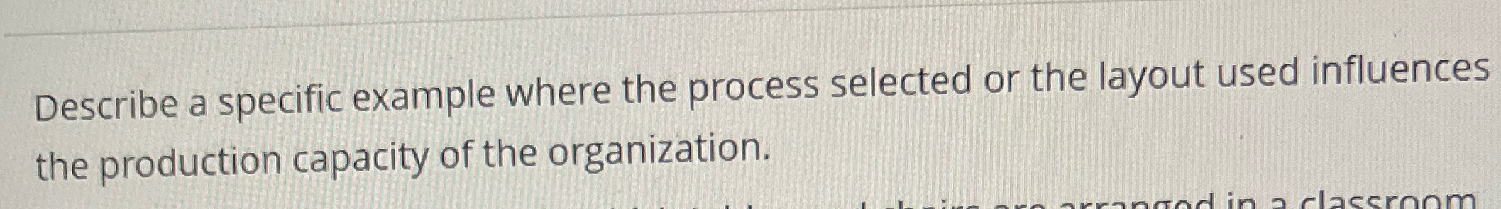 Describe a specific example where the process selected or the layout used