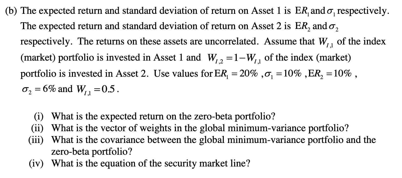 (b) The expected return and standard deviation of return on Asset 1