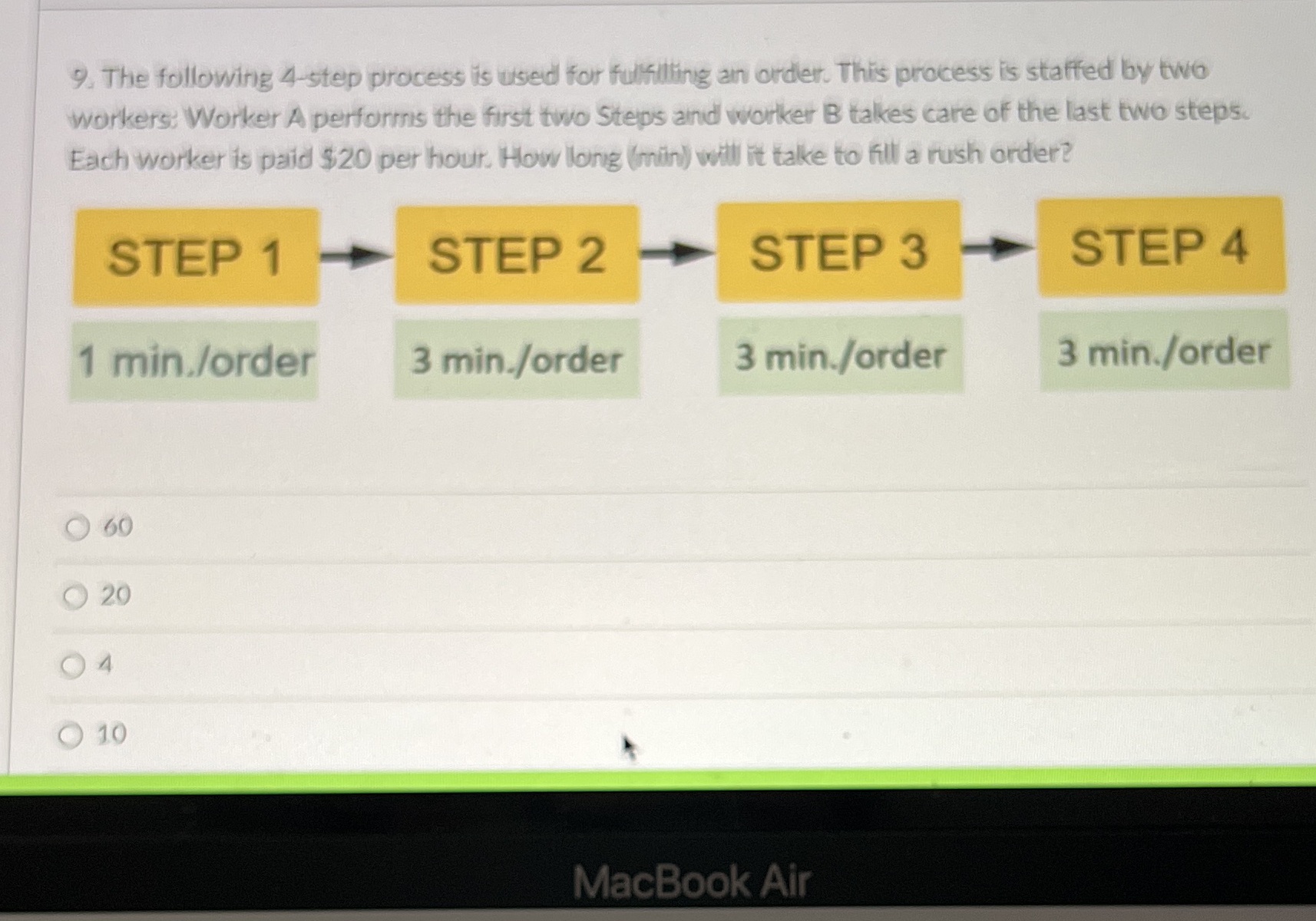 10 9. The following 4-step process is used for fulfilling an order.