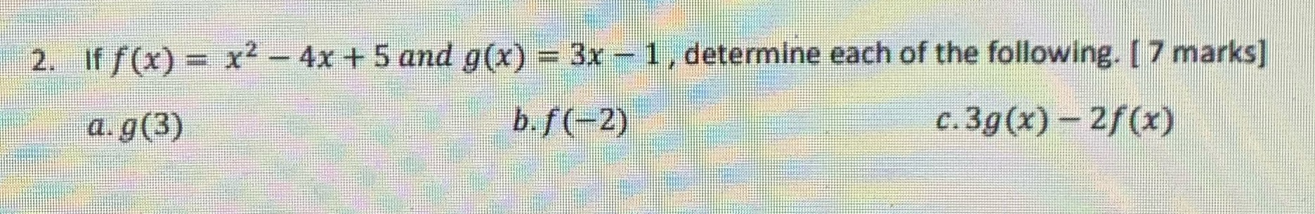 2. If f(x) = x - 4x + 5 and g(x) =