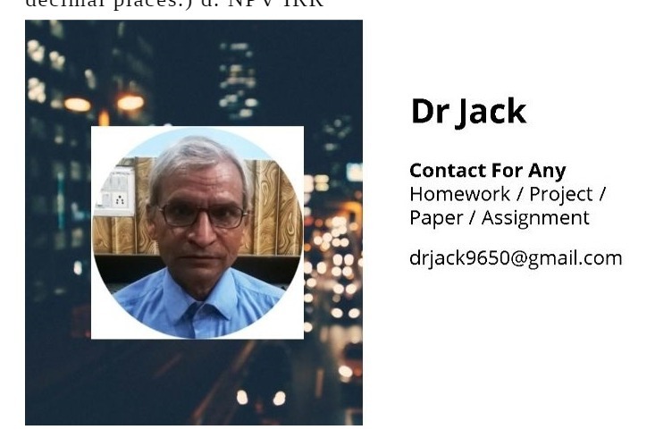 Dr Jack Contact For Any Homework Project / Paper / Assignment drjack9650@gmail.com