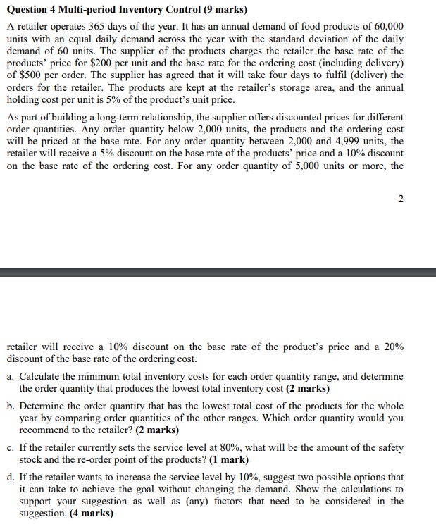 Question 4 Multi-period Inventory Control (9 marks) A retailer operates 365 days