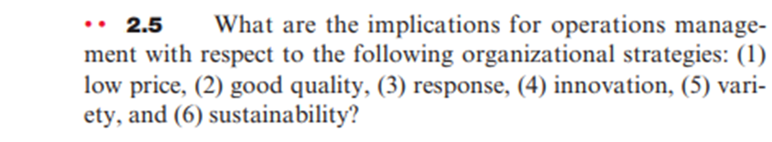 .. 2.5 What are the implications for operations manage- ment with respect