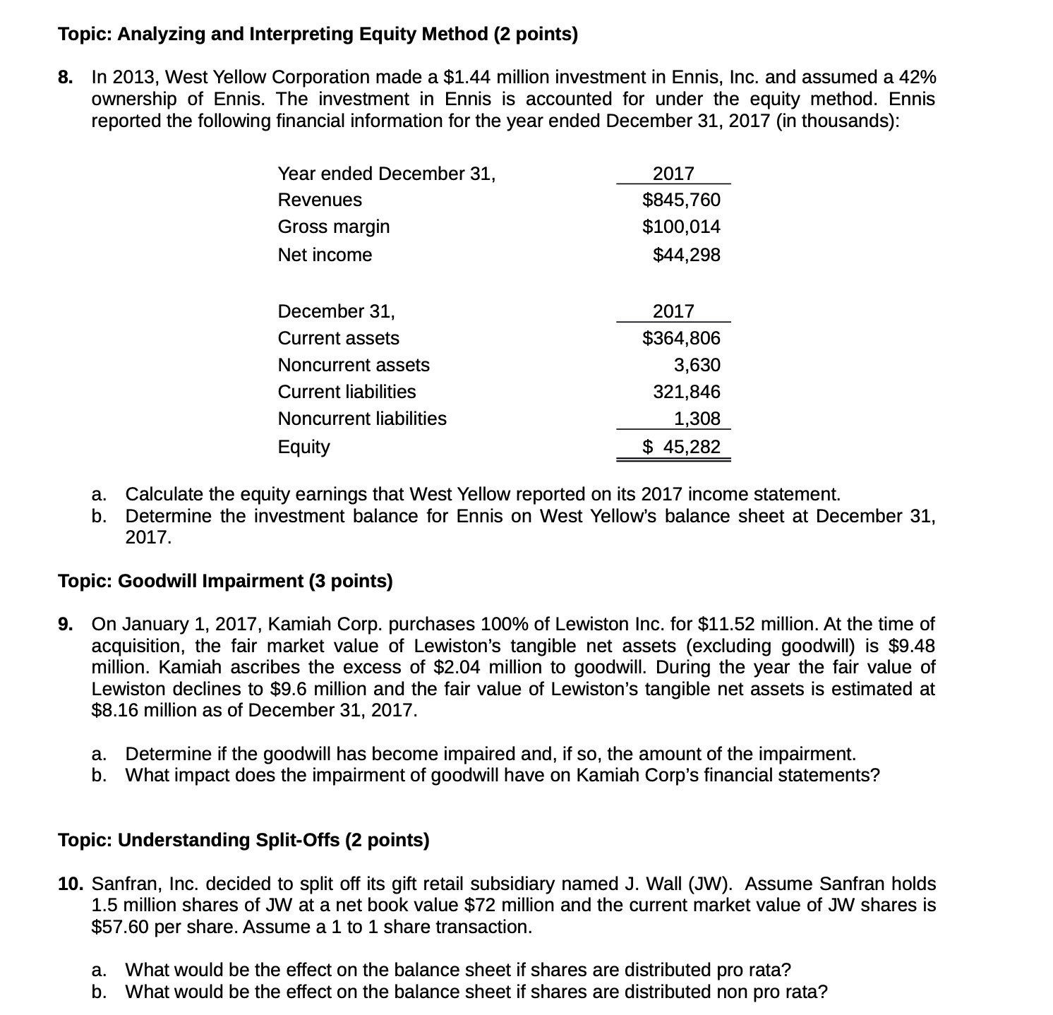 Topic: Analyzing and Interpreting Equity Method (2 points) 8. In 2013, West