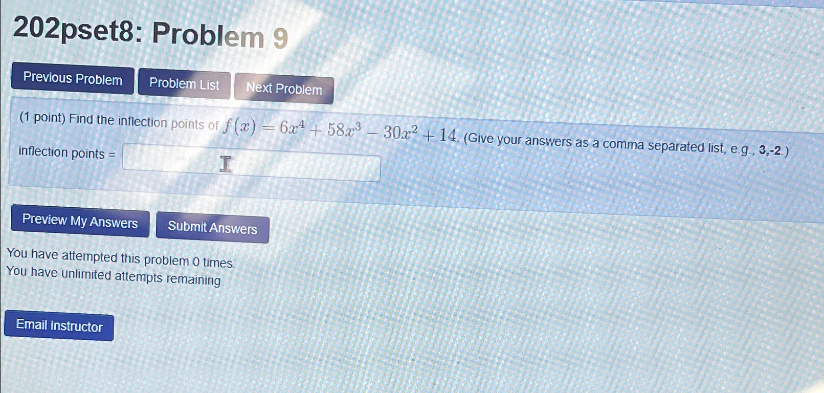 202pset8: Problem 9 Previous Problem Problem List Next Problem (1 point) Find