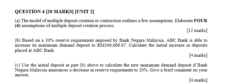 QUESTION 4 [20 MARKS] [UNIT 2] (a) The model of multiple deposit