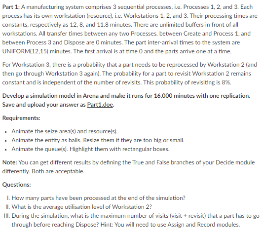 Part 1: A manufacturing system comprises 3 sequential processes, i.e. Processes 1,