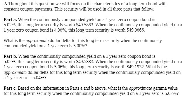 2. Throughout this question we will focus on the characteristics of a