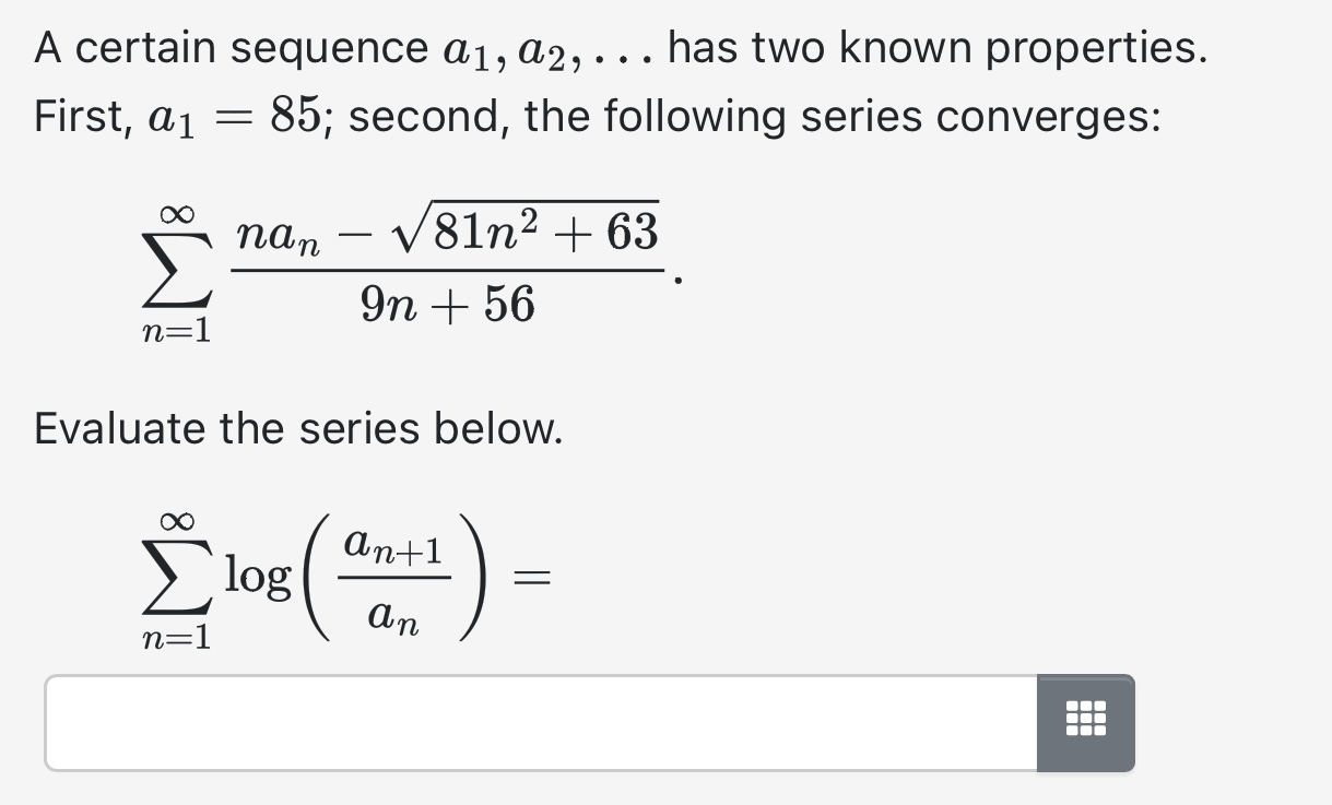 A certain sequence a1, a2,... has two known properties. First, a1 =