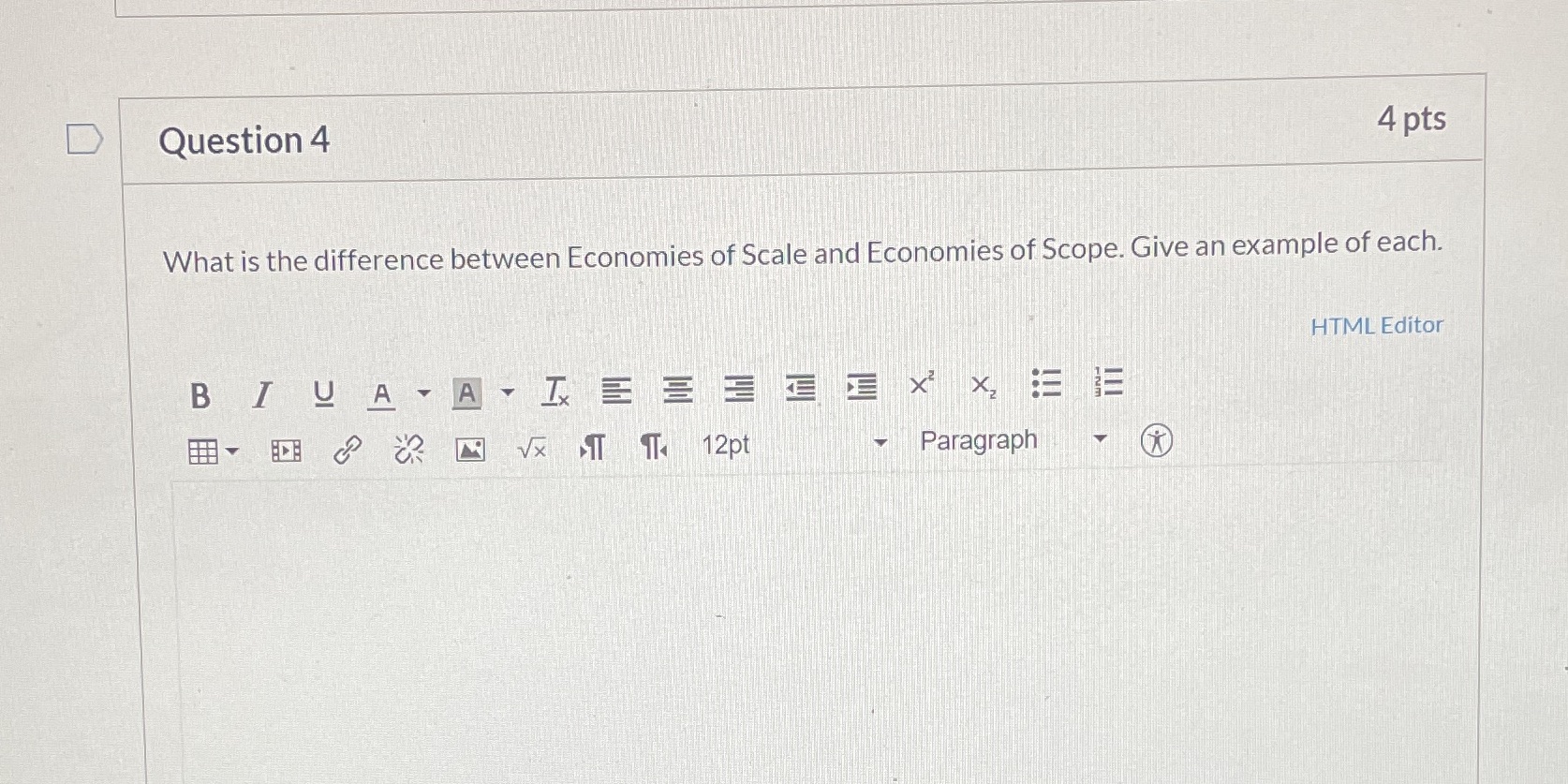 Question 4 4 pts What is the difference between Economies of Scale