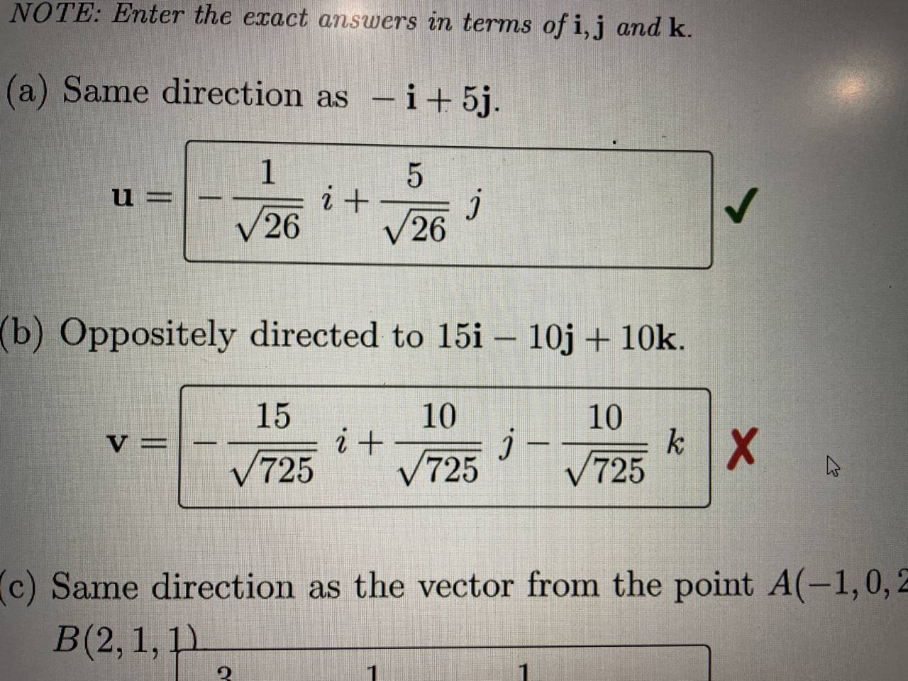 answers in terms of i, j and k. (a) Same direction as