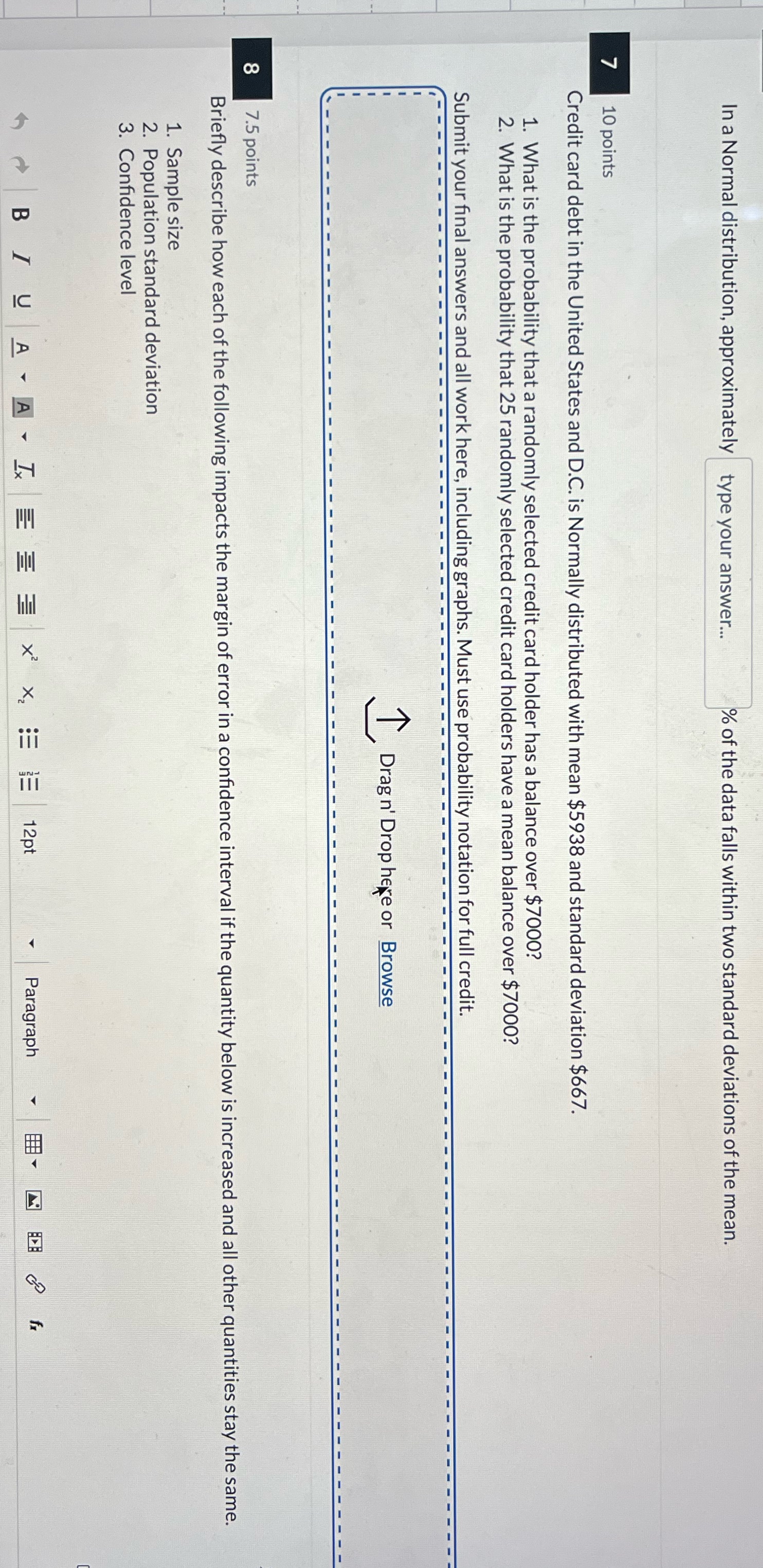 In a Normal distribution, approximately type your answer... % of the data