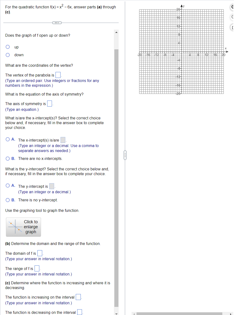 For the quadratic function f(x) = x-6x, answer parts (a) through (c).