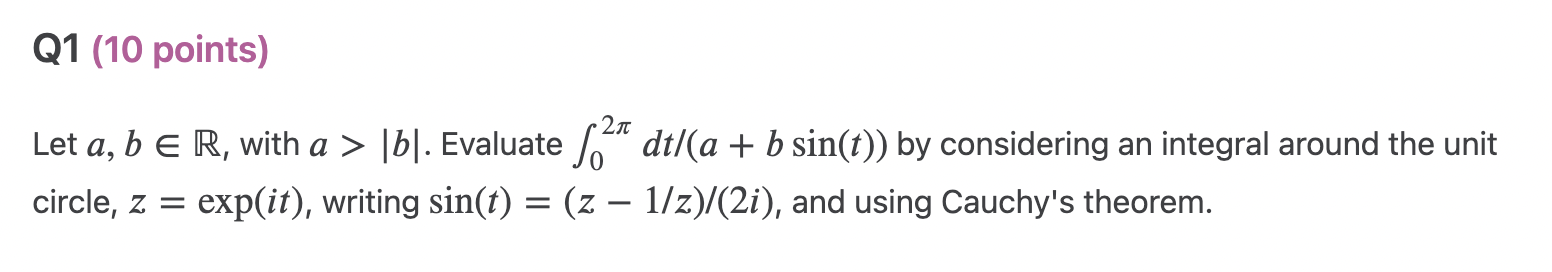 Q1 (10 points) 2 Let a, b R, with a > |b|.