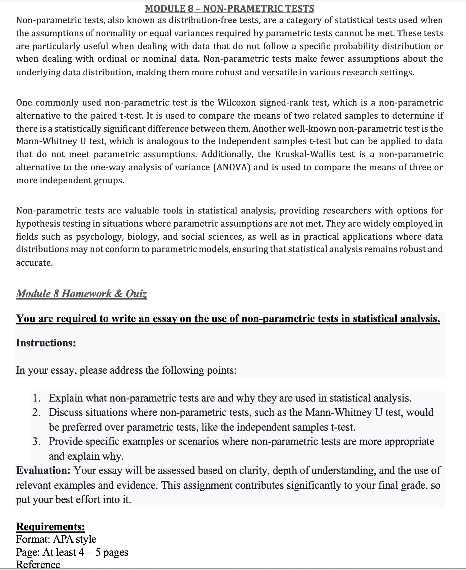 MODULE 8 - NON-PRAMETRIC TESTS Non-parametric tests, also known as distribution-free tests,