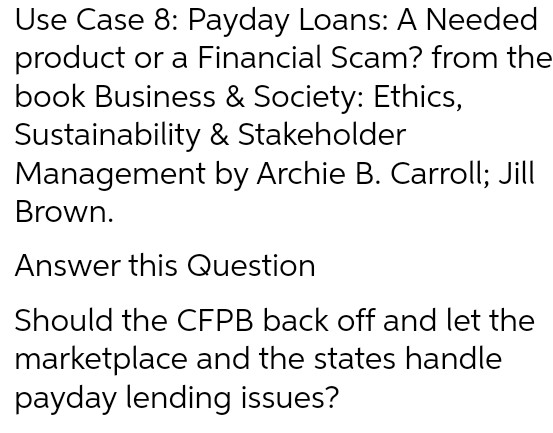 Use Case 8: Payday Loans: A Needed product or a Financial Scam?