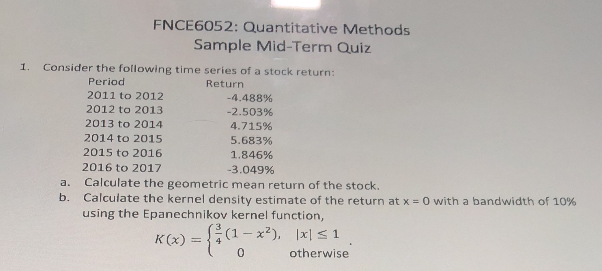 FNCE6052: Quantitative Methods Sample Mid-Term Quiz 1. Consider the following time series