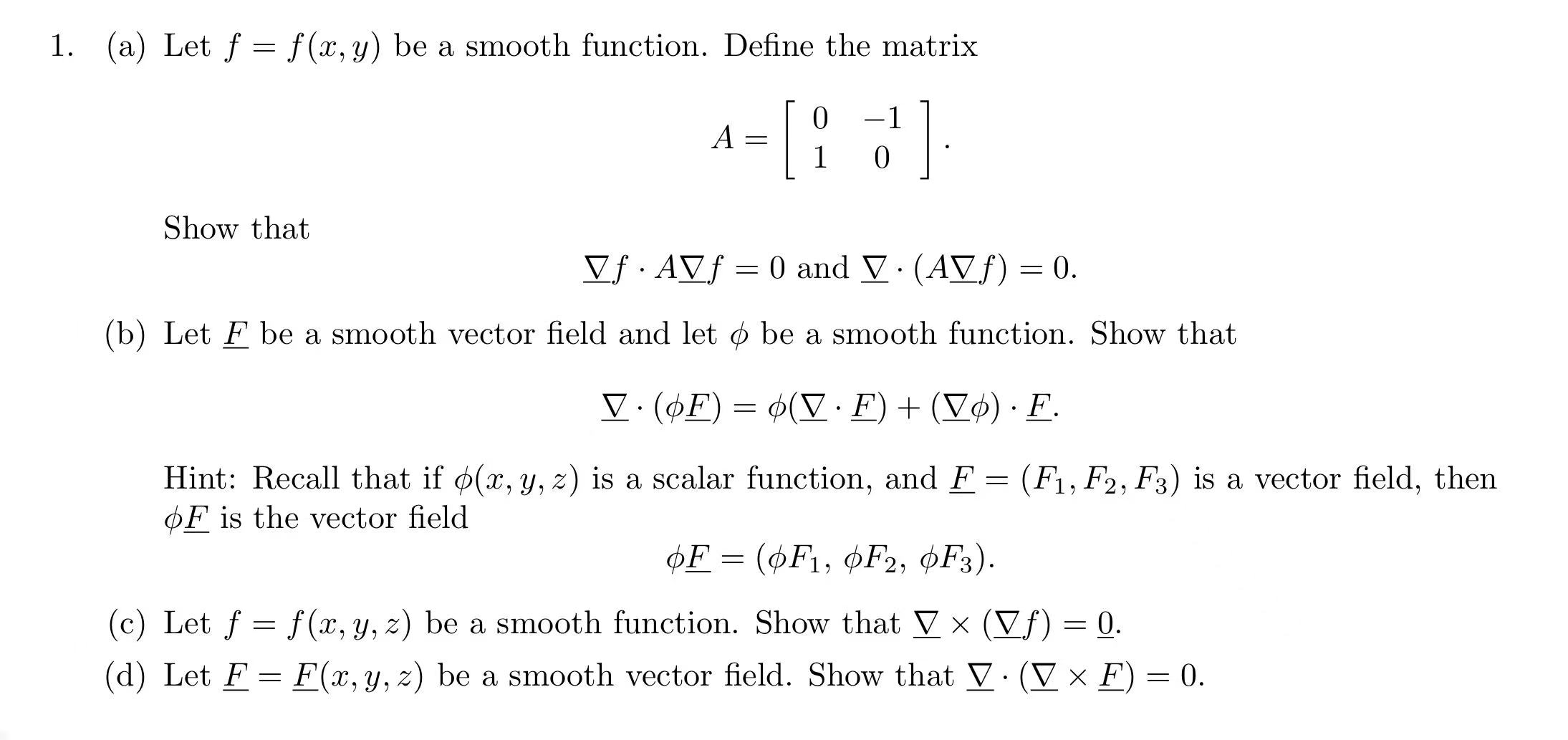 1. (a) Let f = f(x,y) be a smooth function. Define the