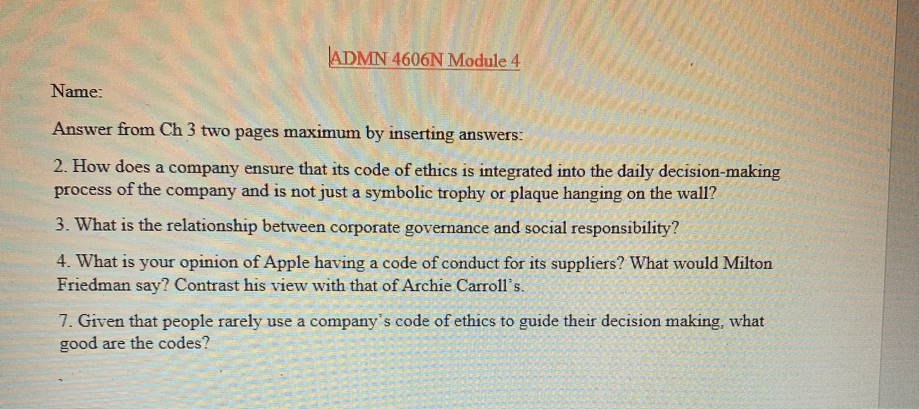 Name: ADMN 4606N Module 4 Answer from Ch 3 two pages maximum