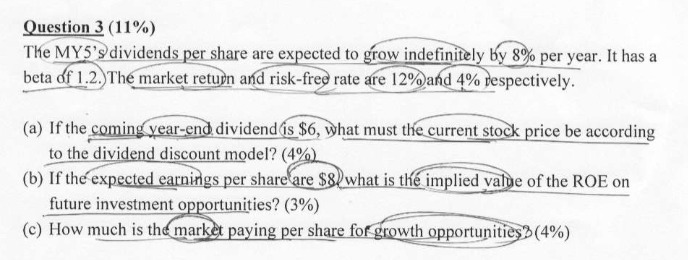 Question 3 (11%) The MY5's dividends per share are expected to grow