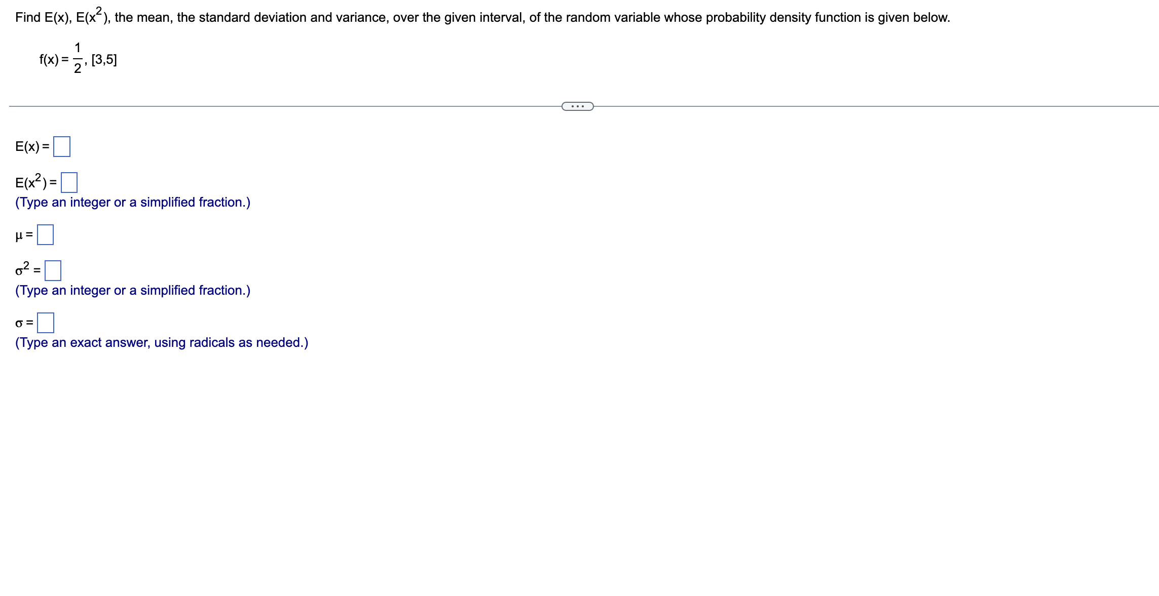 Find E(X), E(x), the mean, the standard deviation and variance, over the