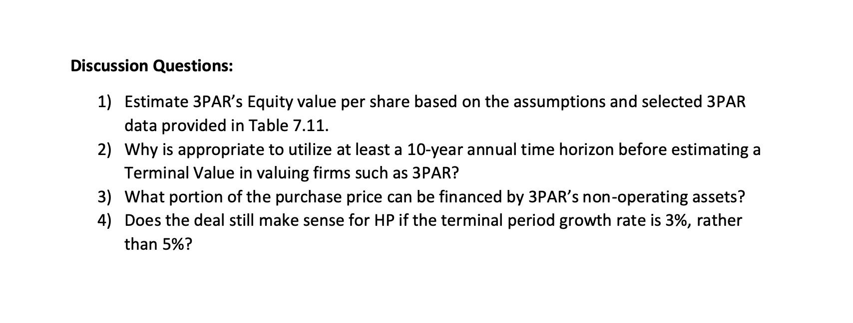 Discussion Questions: 1) Estimate 3PAR's Equity value per share based on the