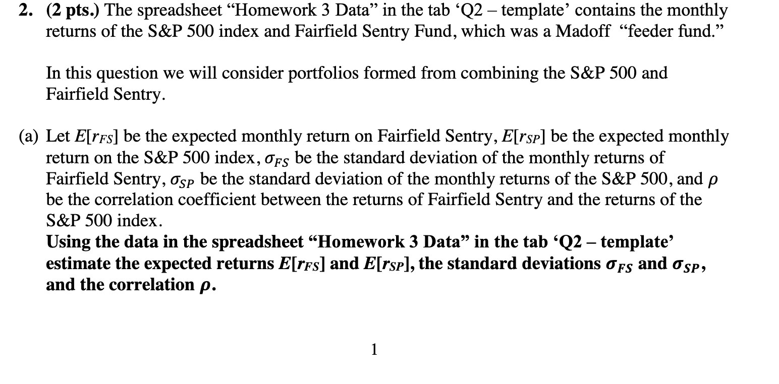 2. (2 pts.) The spreadsheet "Homework 3 Data in the tab Q2