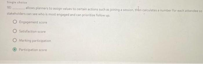 Single choice 18) allows planners to assign values to certain actions such