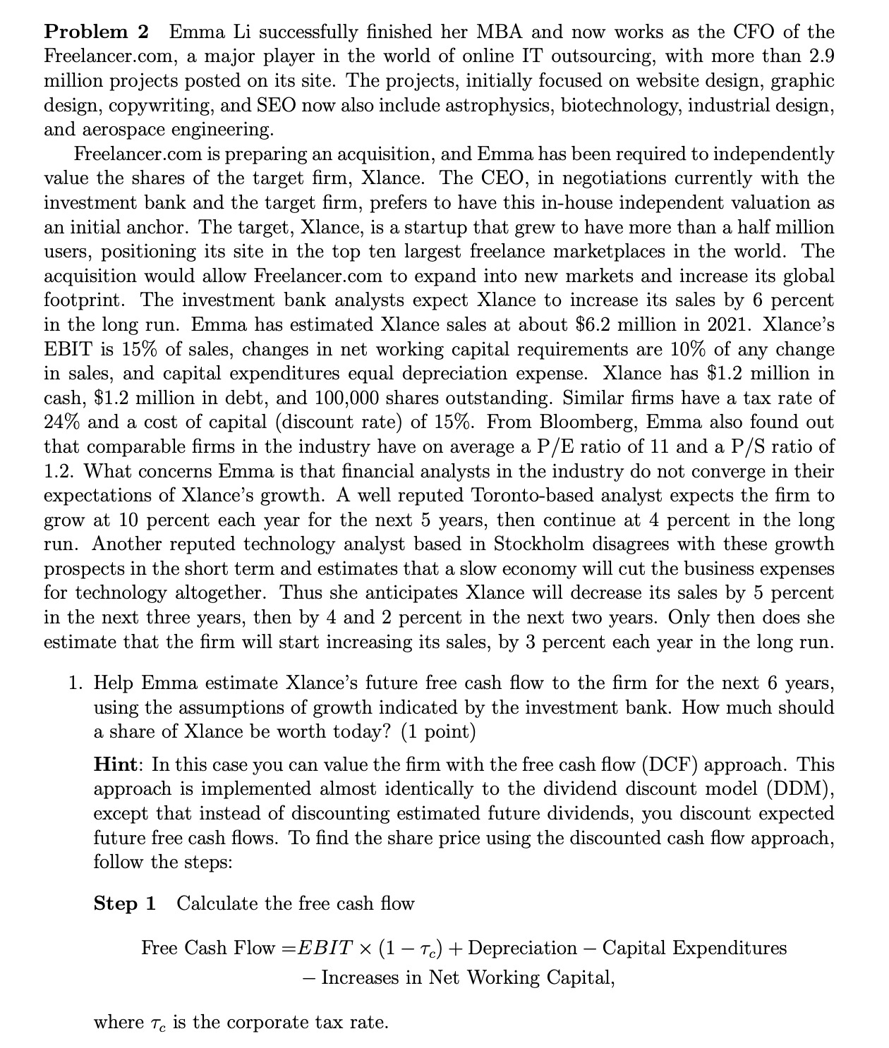 Problem 2 Emma Li successfully finished her MBA and now works as