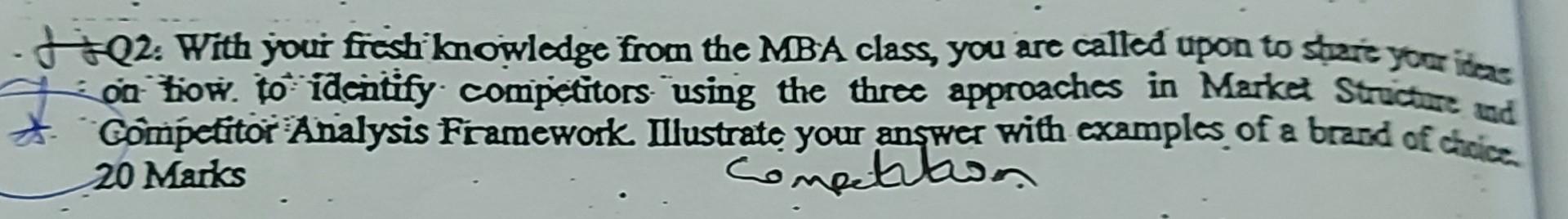 Q2: With your fresh knowledge from the MBA class, you are called