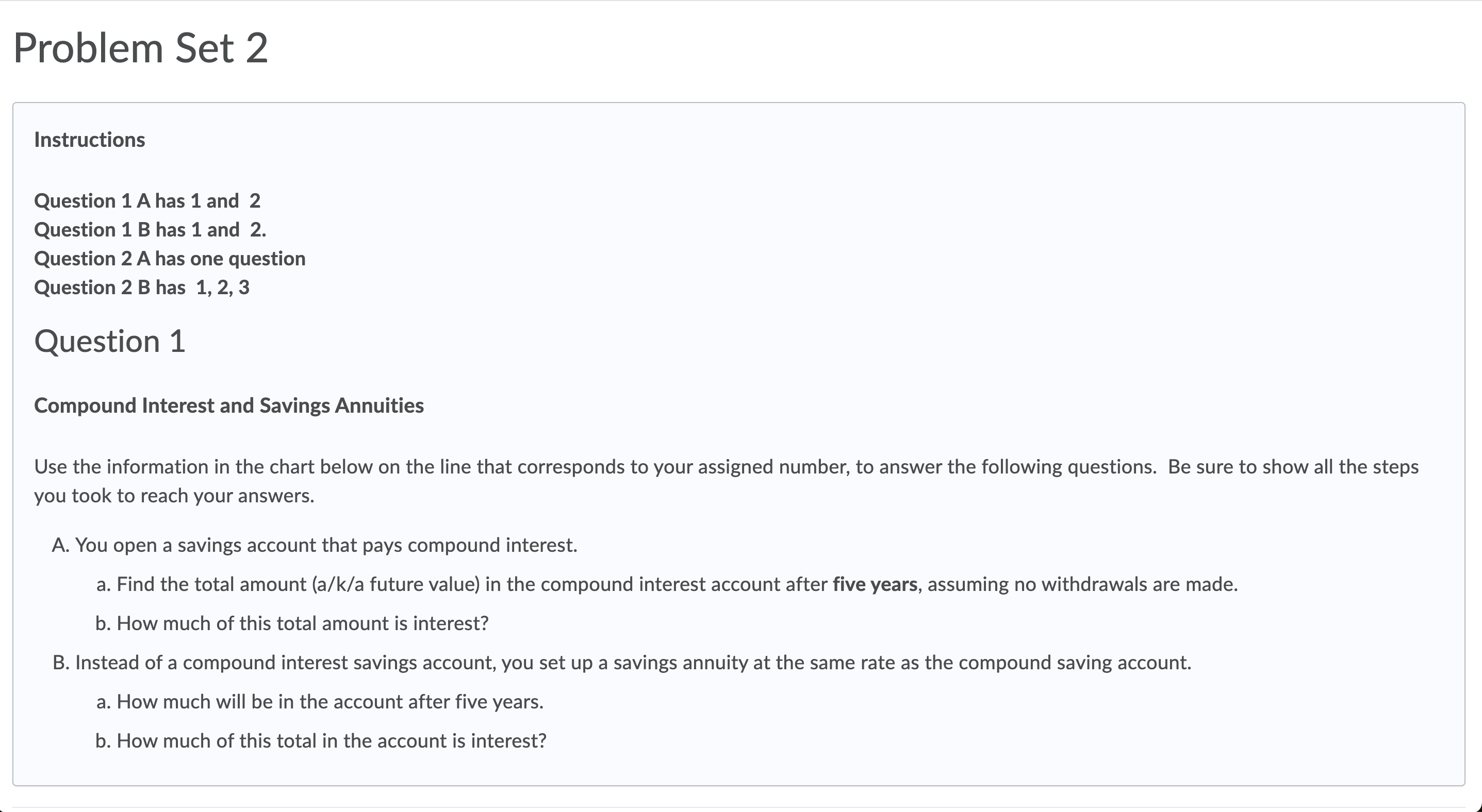 Problem Set 2 Instructions Question 1 A has 1 and 2 Question