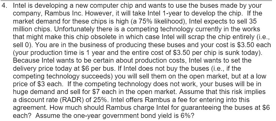 4. Intel is developing a new computer chip and wants to use