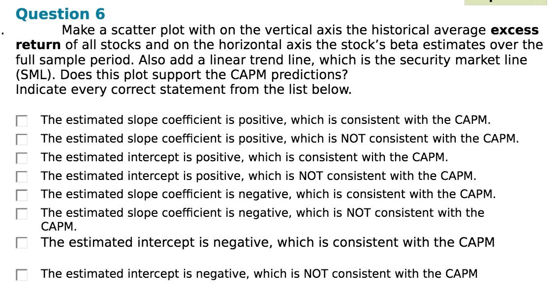 Question 6 Make a scatter plot with on the vertical axis the
