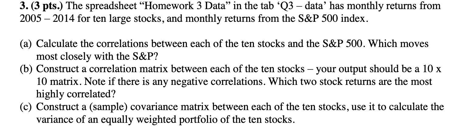 3. (3 pts.) The spreadsheet "Homework 3 Data in the tab Q3