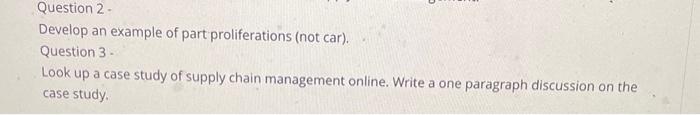 Question 2- Develop an example of part proliferations (not car). Question 3-