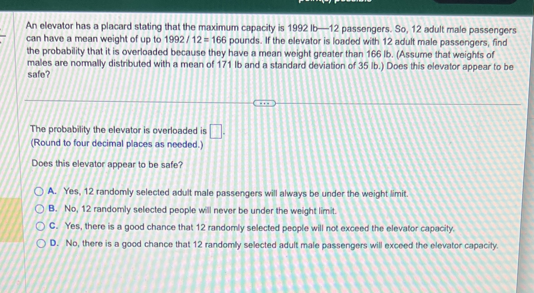 An elevator has a placard stating that the maximum capacity is 1992