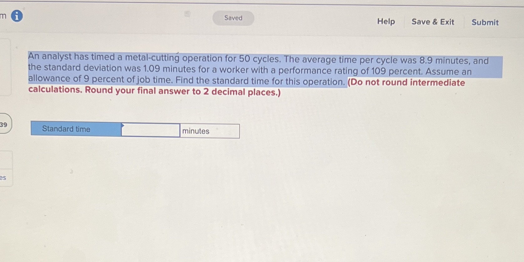 m i Saved Help Save & Exit Submit An analyst has timed