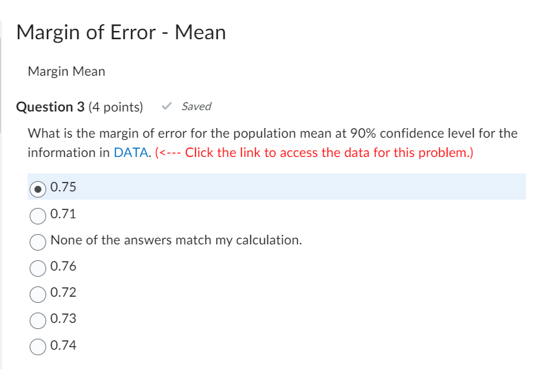 Margin of Error - Mean Margin Mean Question 3 (4 points) -
