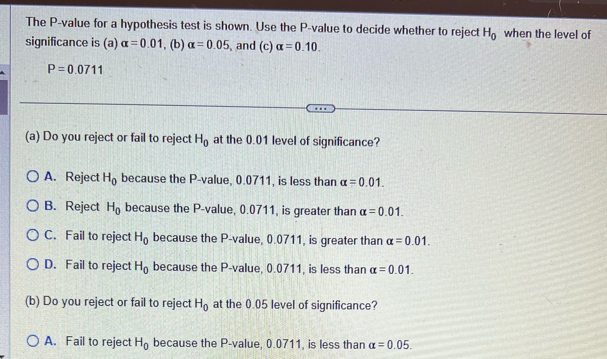 The P-value for a hypothesis test is shown. Use the P-value to