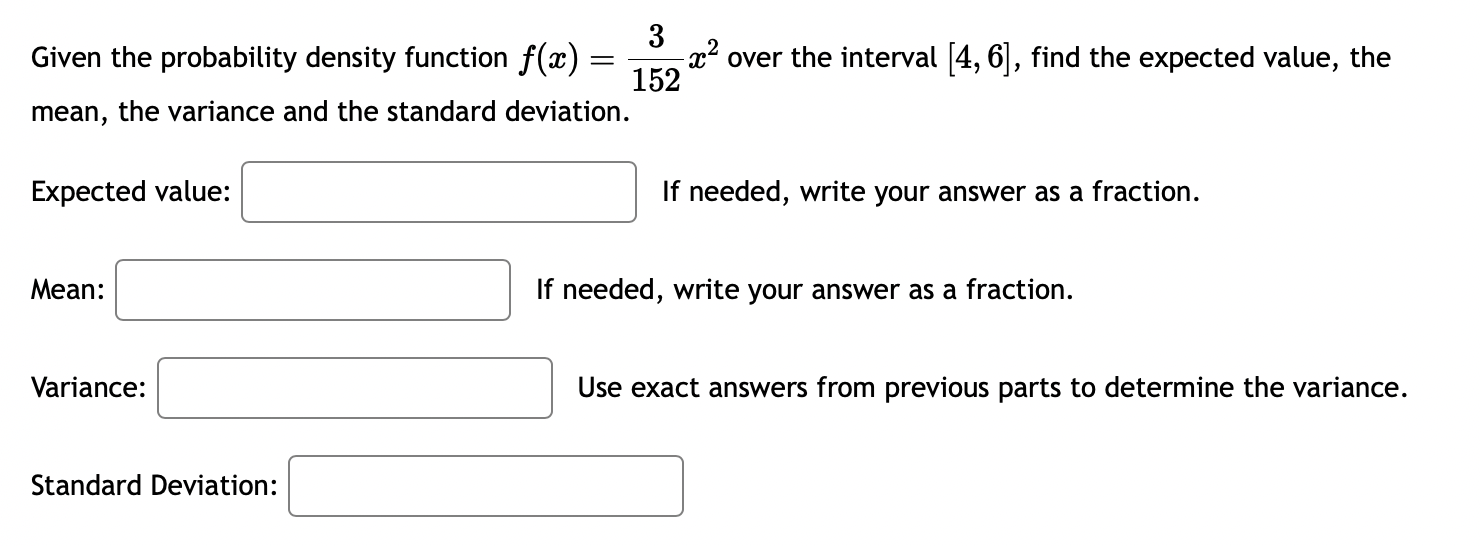 = Given the probability density function f(x) : mean, the variance and