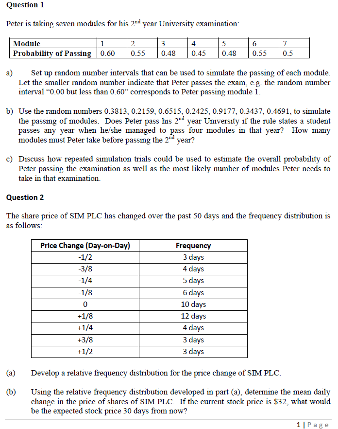 Question 1 Peter is taking seven modules for his 2nd year University