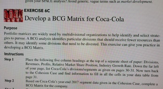 Purpose given your SPACE analysis? Avoid generic, vague terms such as market