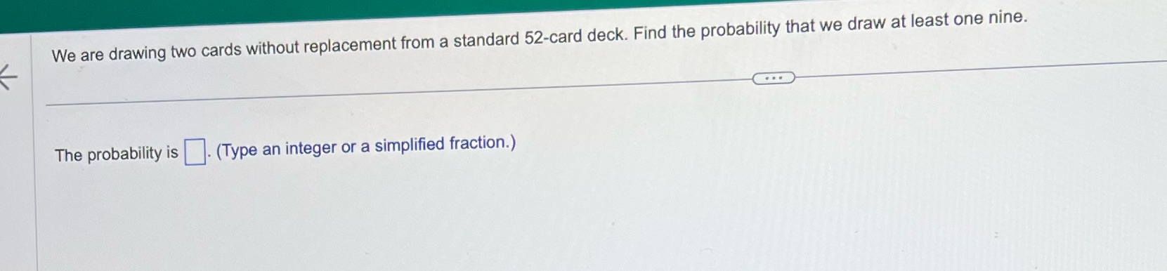 We are drawing two cards without replacement from a standard 52-card deck.