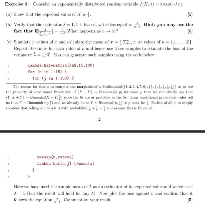 => Exercise 3. Consider an exponentially distributed random variable f(X;X) = A