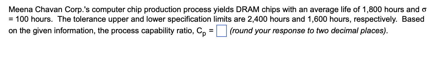 Meena Chavan Corp.'s computer chip production process yields DRAM chips with an