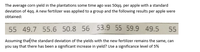 The average corn yield in the plantations some time ago was 50qq.