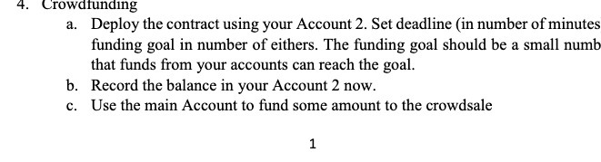 4. Crowdfunding a. Deploy the contract using your Account 2. Set deadline
