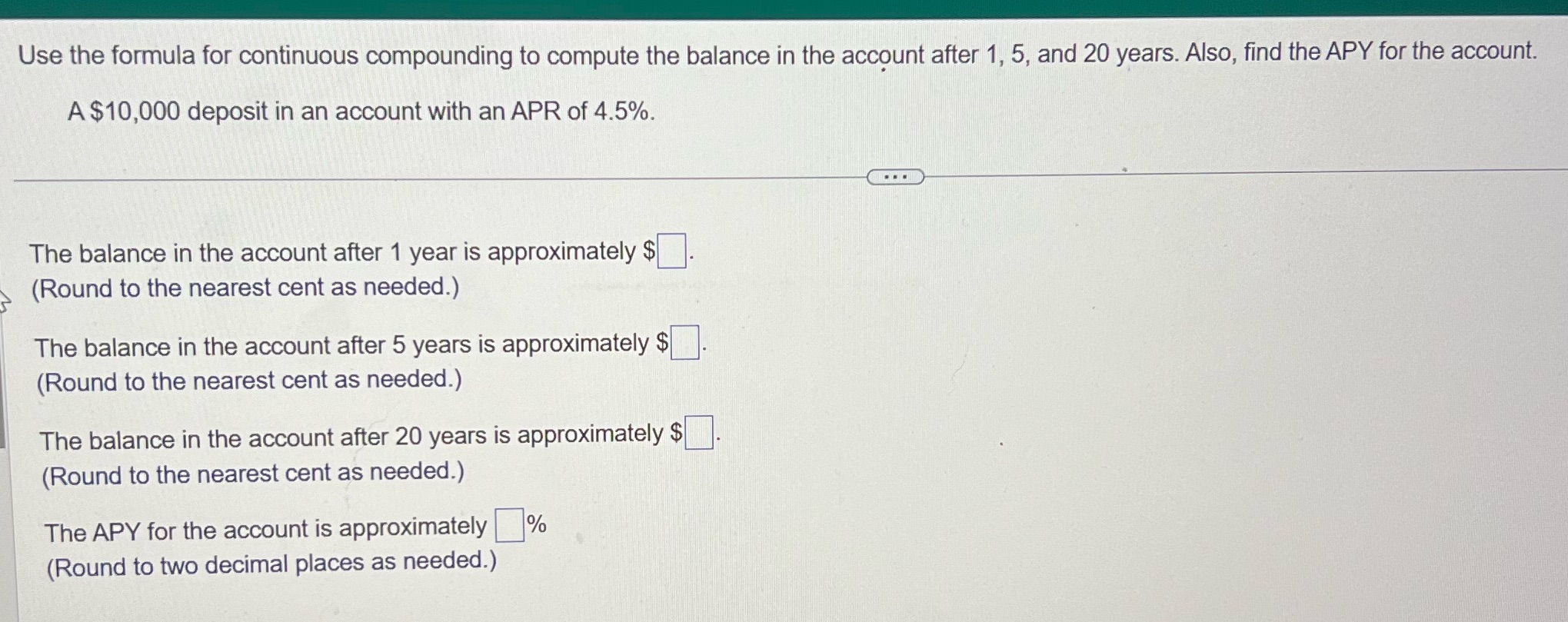 Use the formula for continuous compounding to compute the balance in the