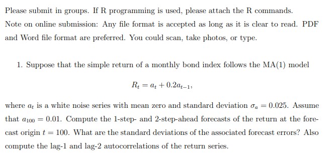 Please submit in groups. If R programming is used, please attach the