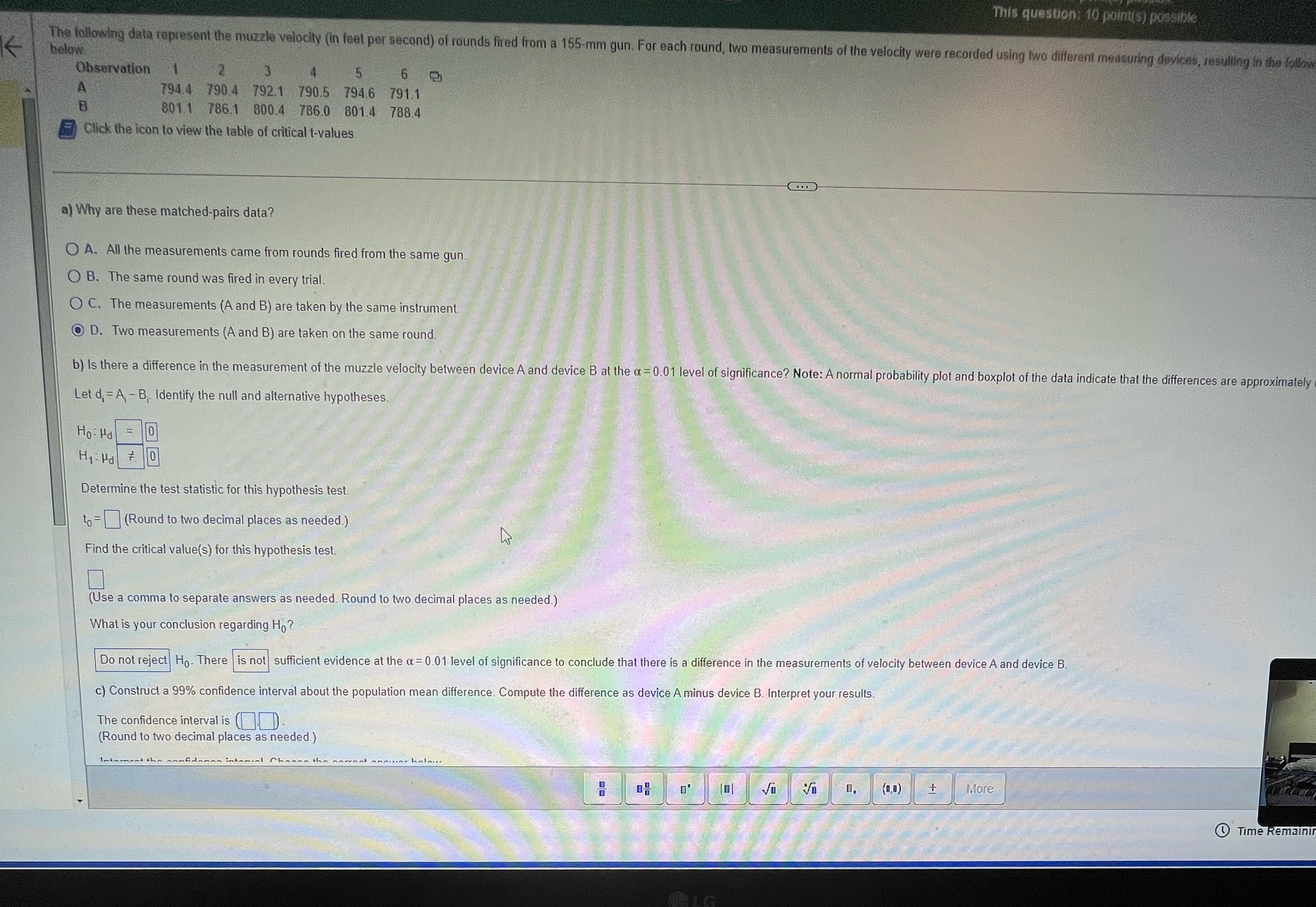 This question: 10 point(s) possible The following data represent the muzzle velocity